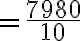 = \frac{7980}{10}