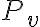  P_{v} 