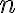 n n