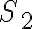  S_{2} 