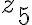 z_{5} z_{5}