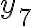 y_{7} y_{7}