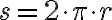  s = 2 \cdot \pi \cdot r 
