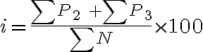  i = \frac{ \sum{P_2}\ + \sum{P_3}}{\sum{N}} \times100 