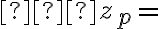 ∆z_{p} = ∆z_{p} =
