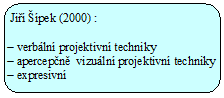 Projekce 1