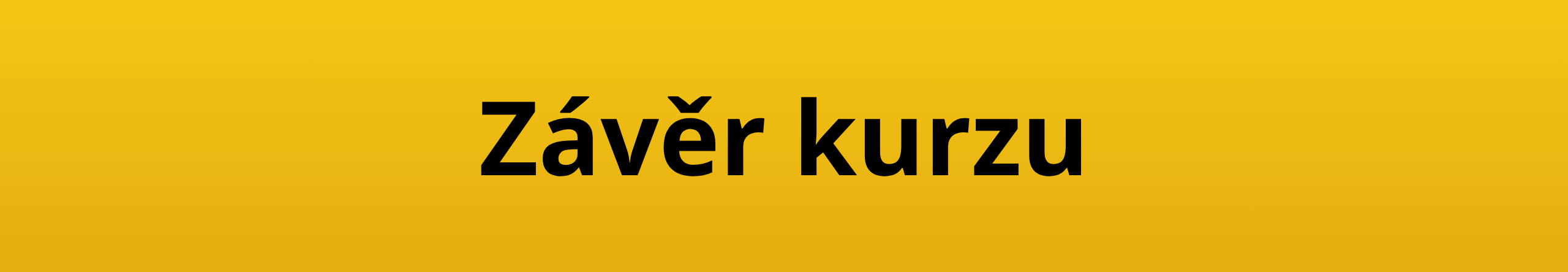 Závěr kurzu
